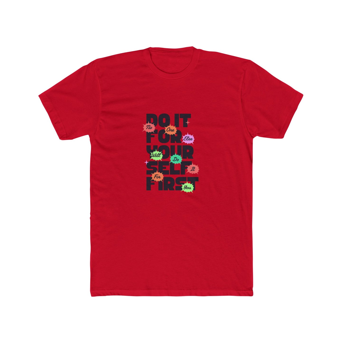 "Do it For Yourself" Unisex Crew Tee