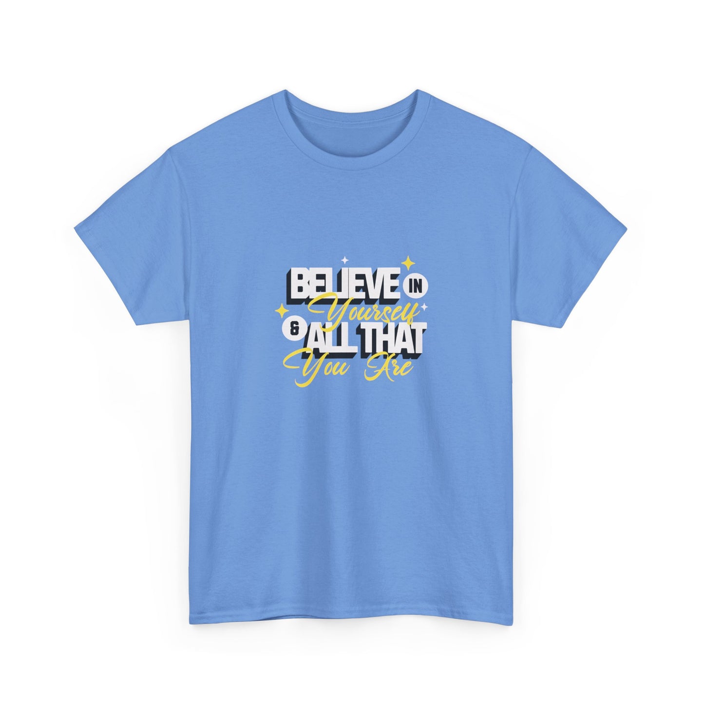 "Believe in Yourself" Unisex Heavy Cotton Tee
