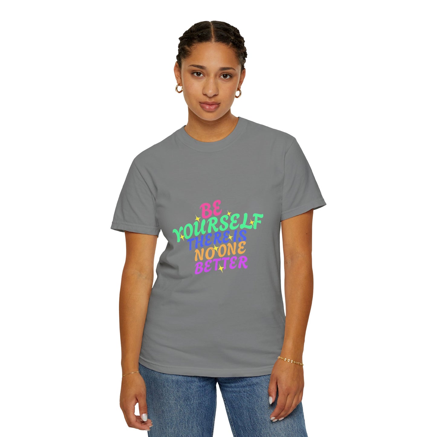 "Be Yourself, There's No One Better" Unisex T-Shirt