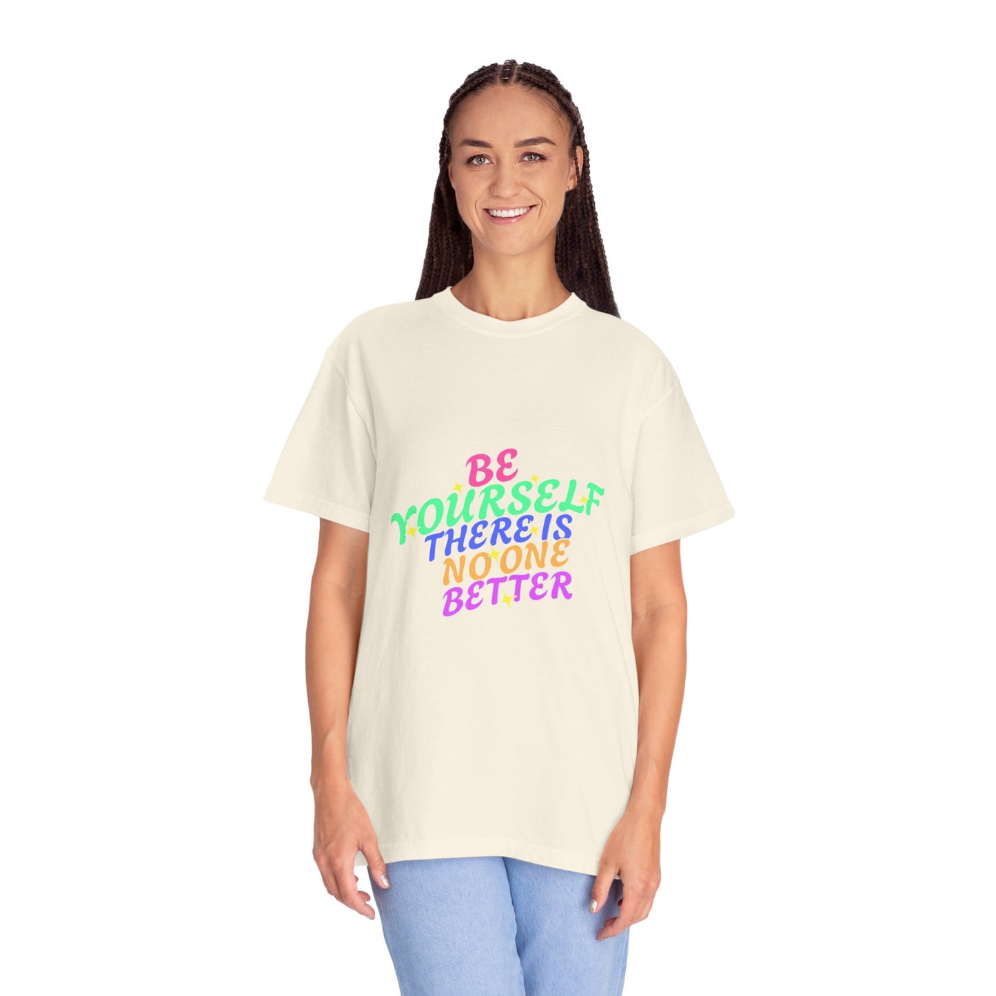 "Be Yourself, There's No One Better" Unisex T-Shirt