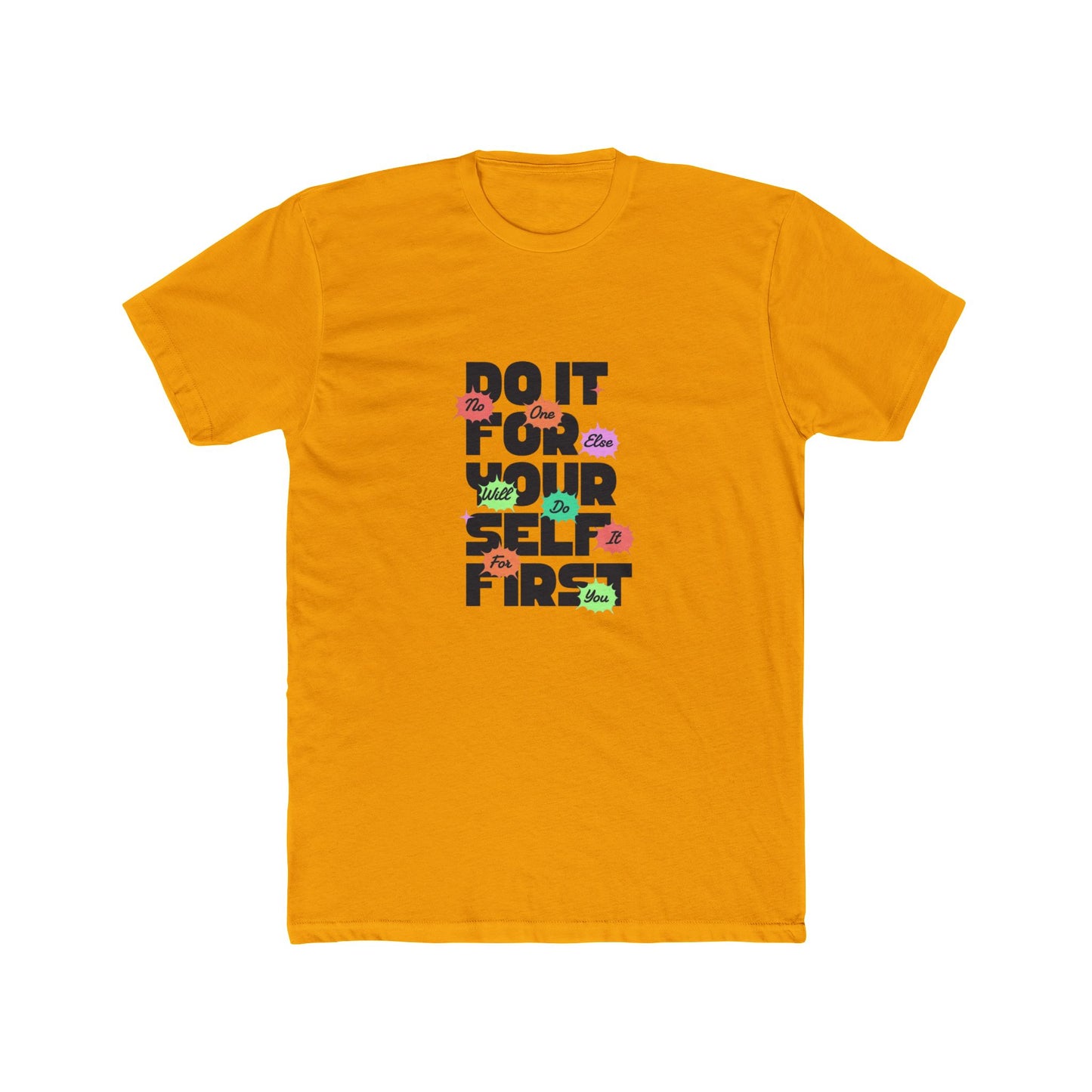 "Do it For Yourself" Unisex Crew Tee