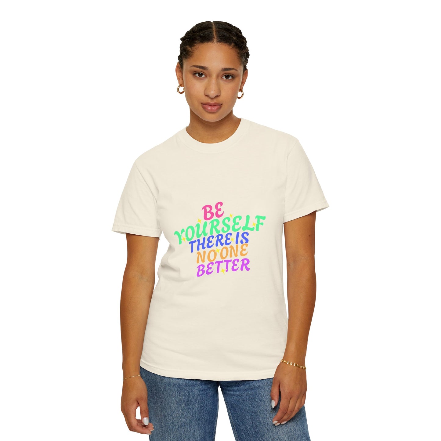 "Be Yourself, There's No One Better" Unisex T-Shirt