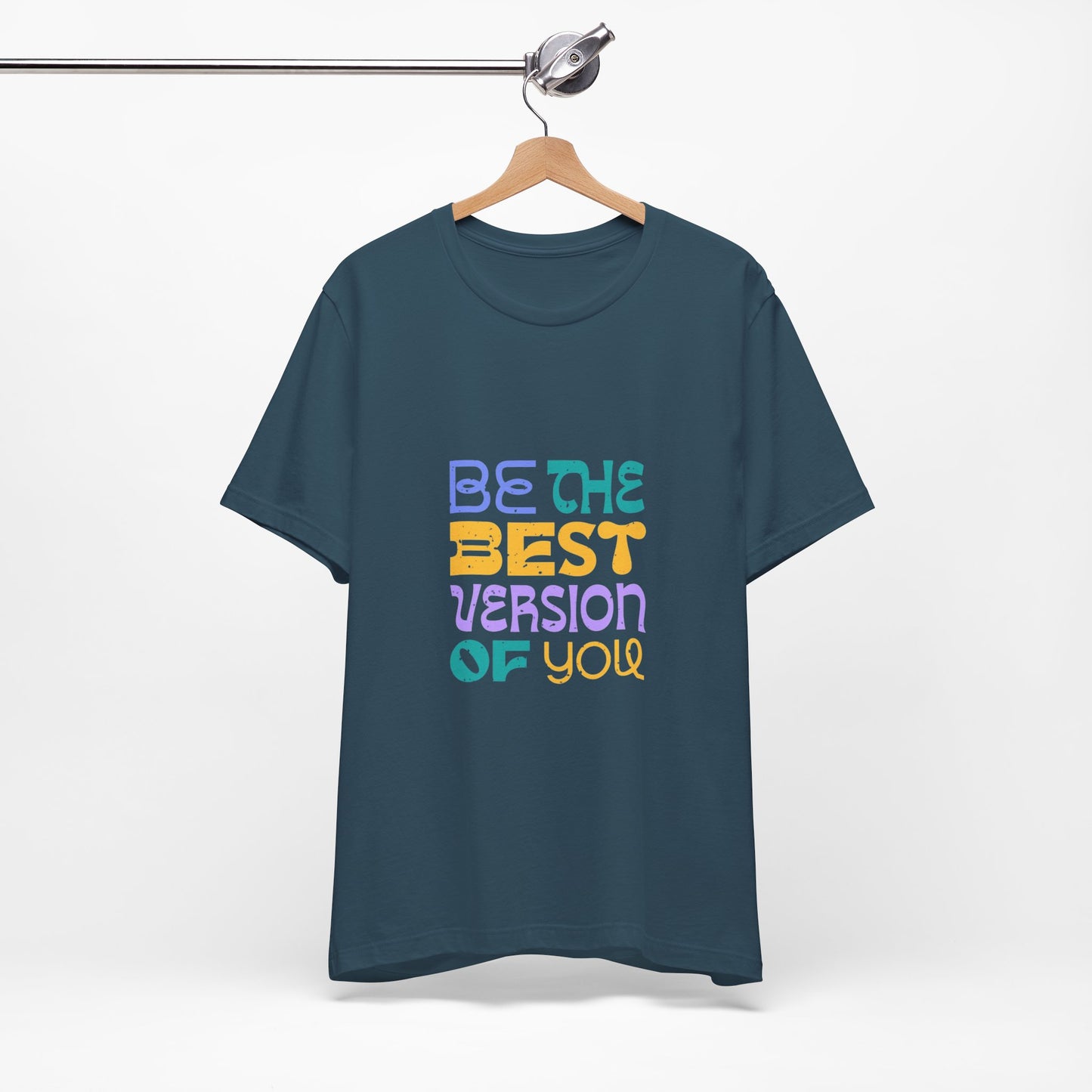 "Be the Best Version of You" Unisex T-Shirt