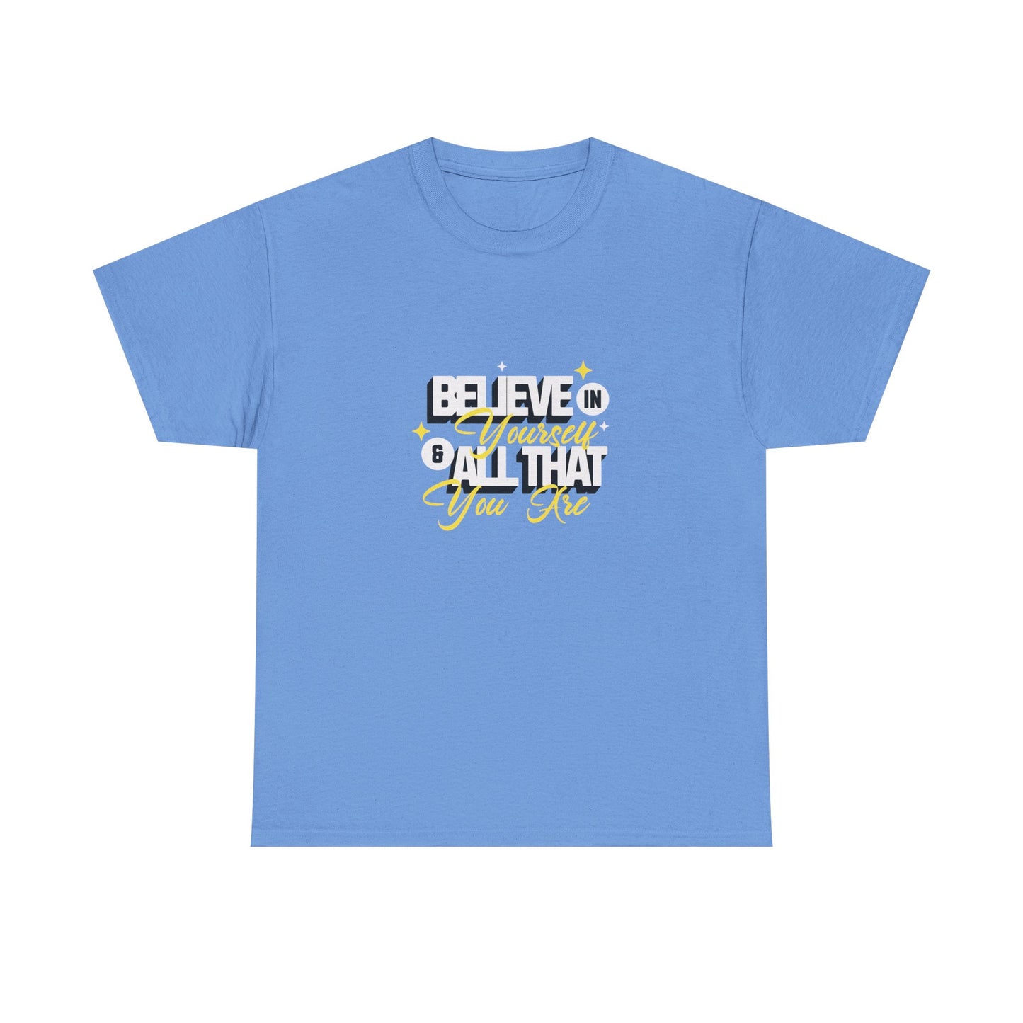 "Believe in Yourself" Unisex Heavy Cotton Tee