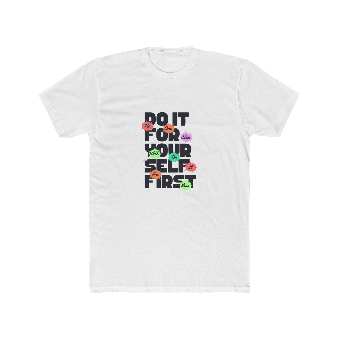 "Do it For Yourself" Unisex Crew Tee