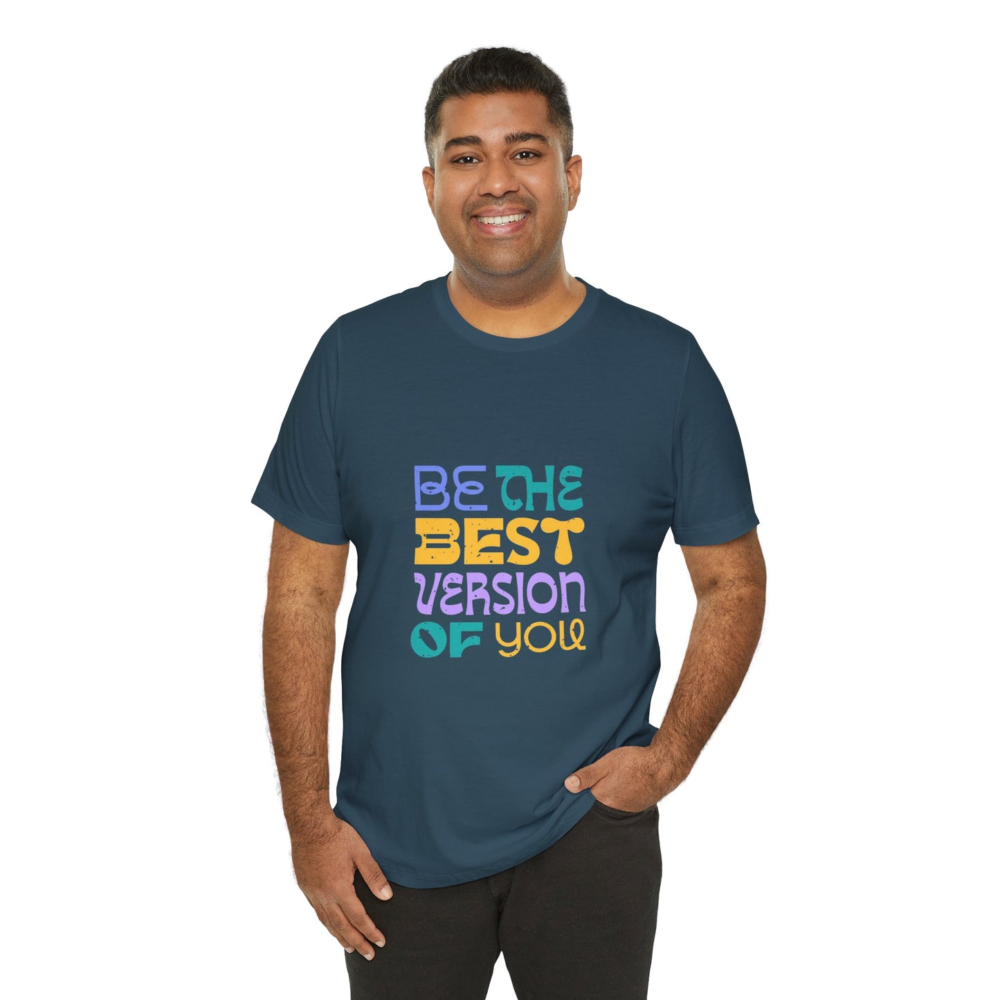"Be the Best Version of You" Unisex T-Shirt
