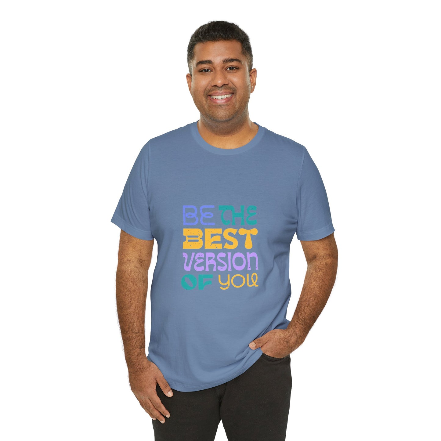 "Be the Best Version of You" Unisex T-Shirt