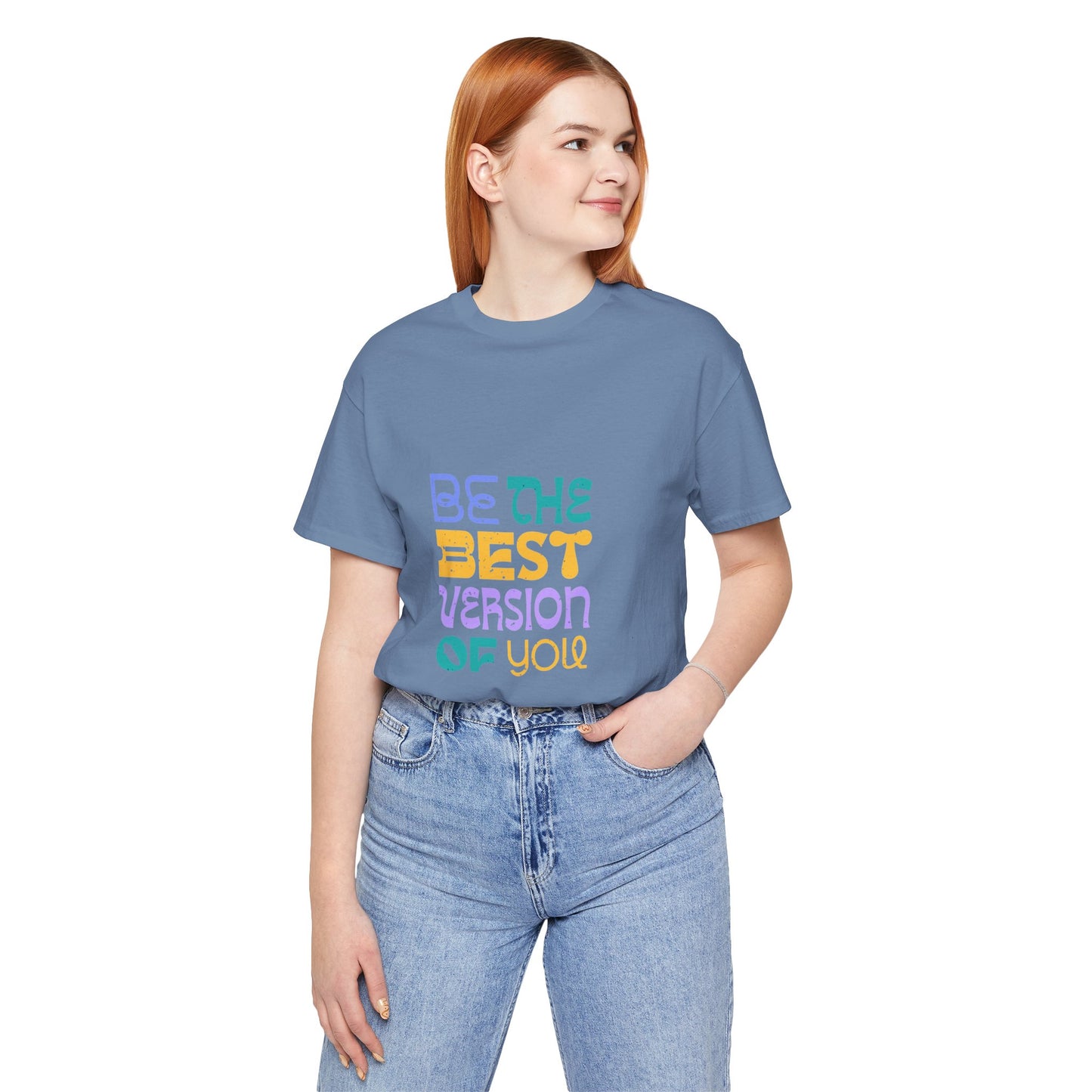 "Be the Best Version of You" Unisex T-Shirt
