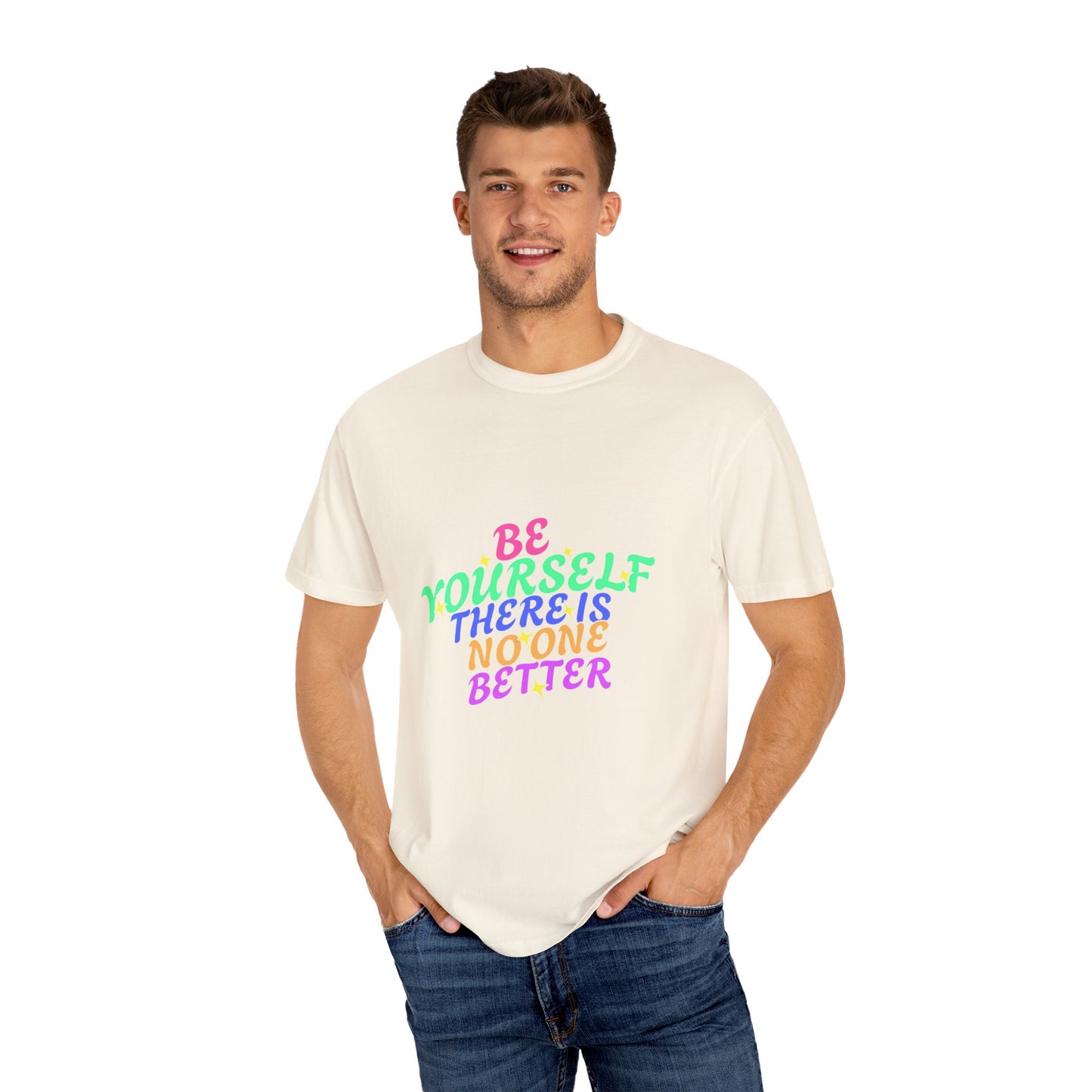 "Be Yourself, There's No One Better" Unisex T-Shirt