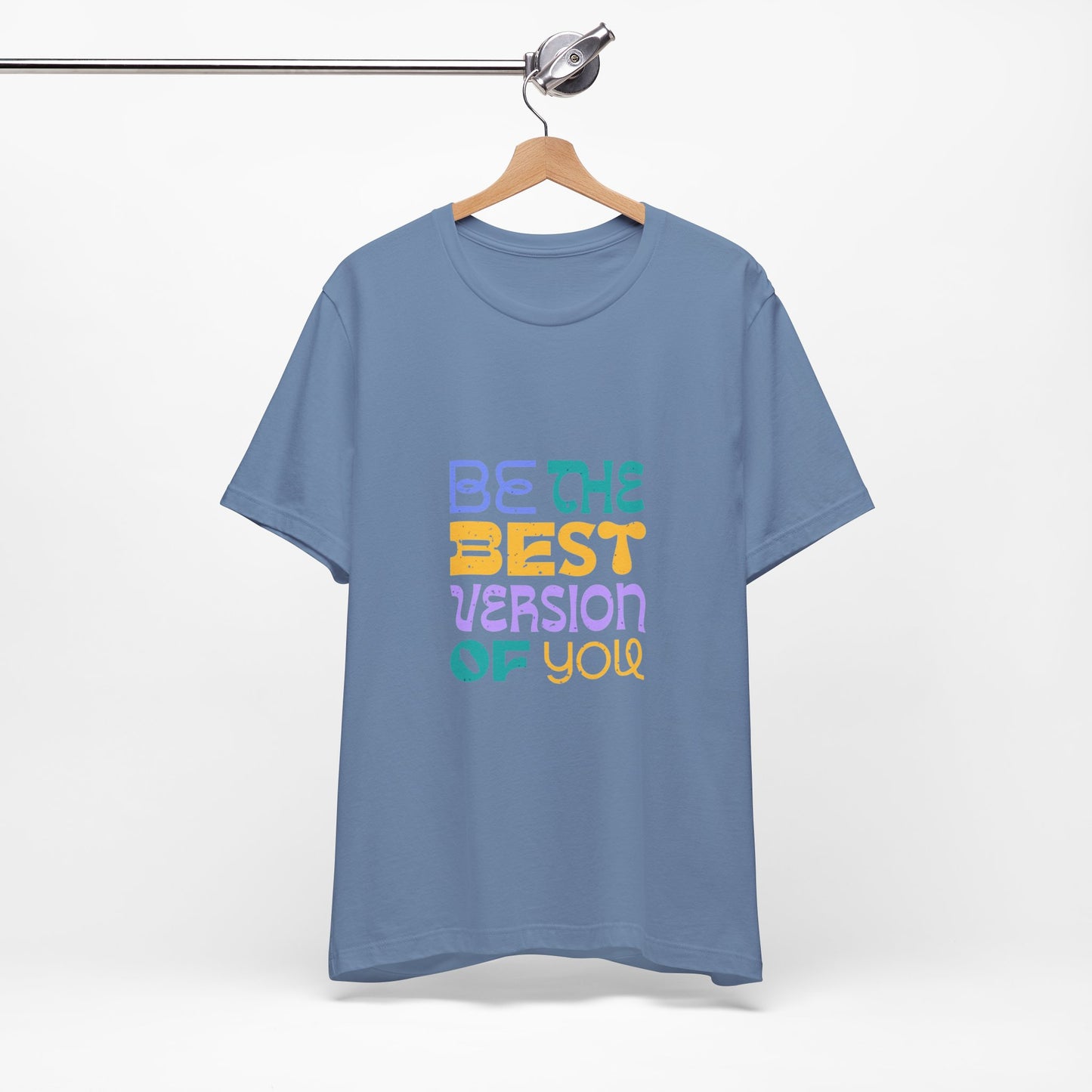 "Be the Best Version of You" Unisex T-Shirt