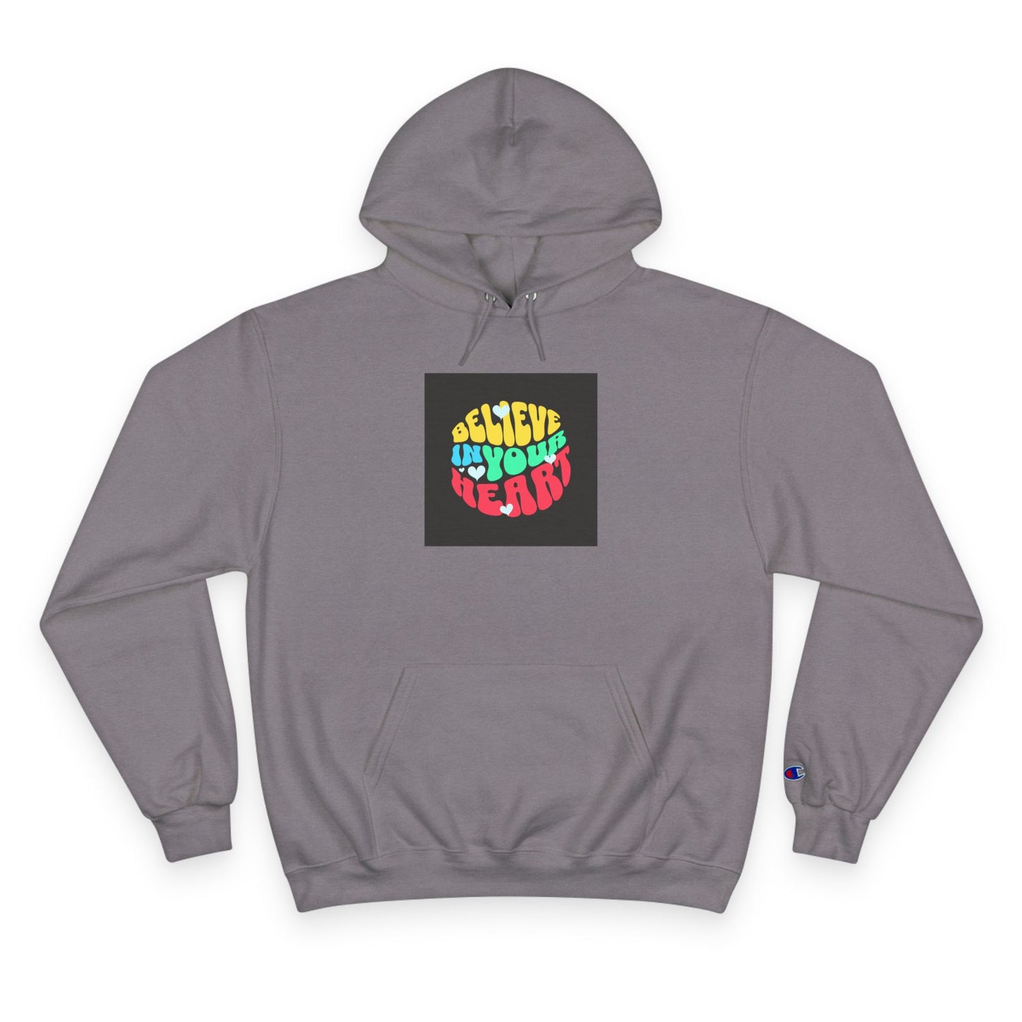 "Believe in Your Heart" Hoodie
