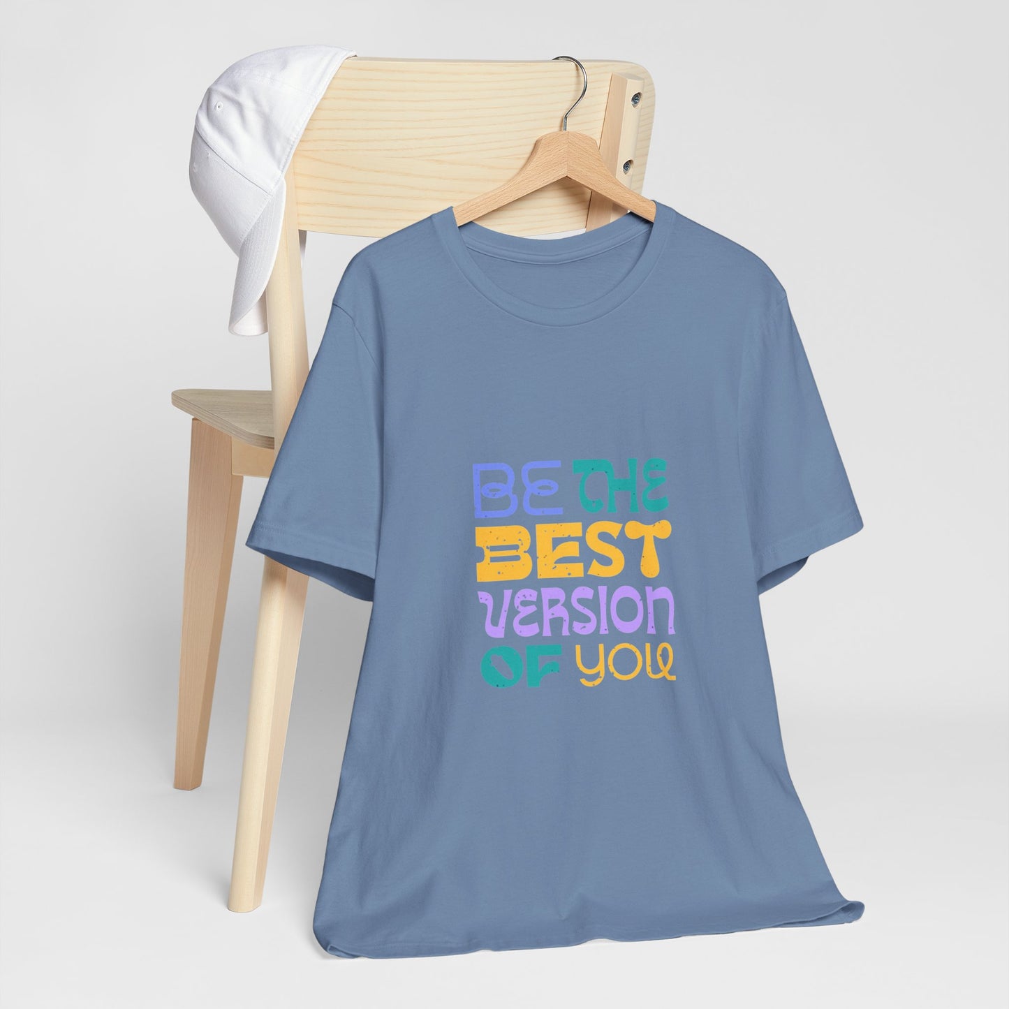 "Be the Best Version of You" Unisex T-Shirt
