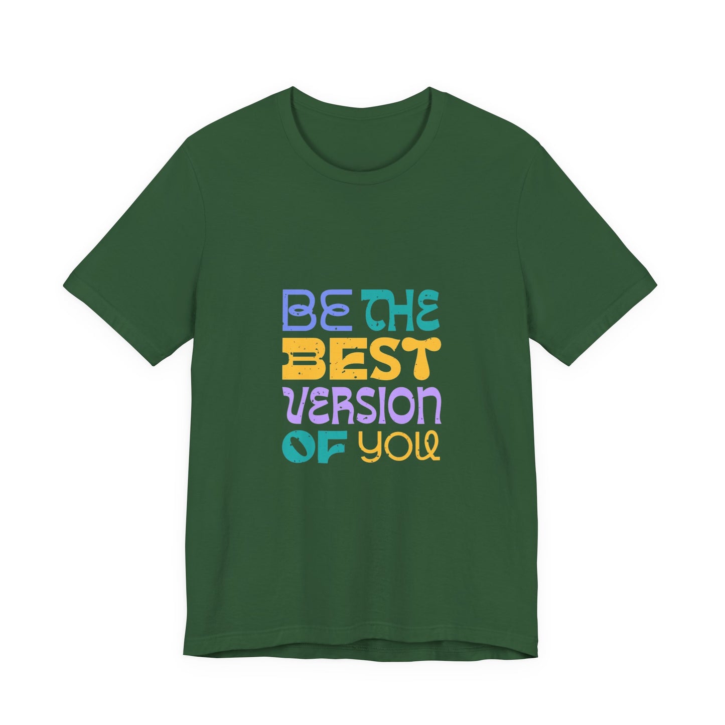"Be the Best Version of You" Unisex T-Shirt