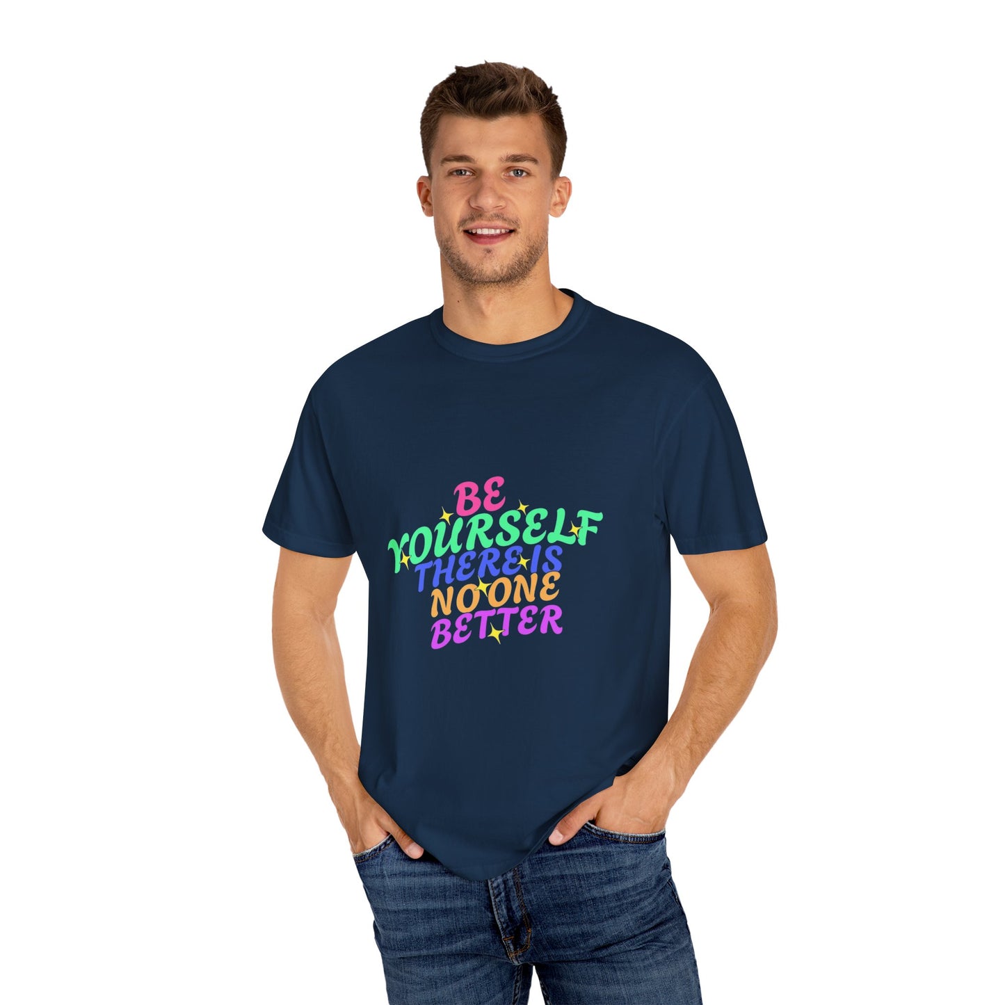 "Be Yourself, There's No One Better" Unisex T-Shirt