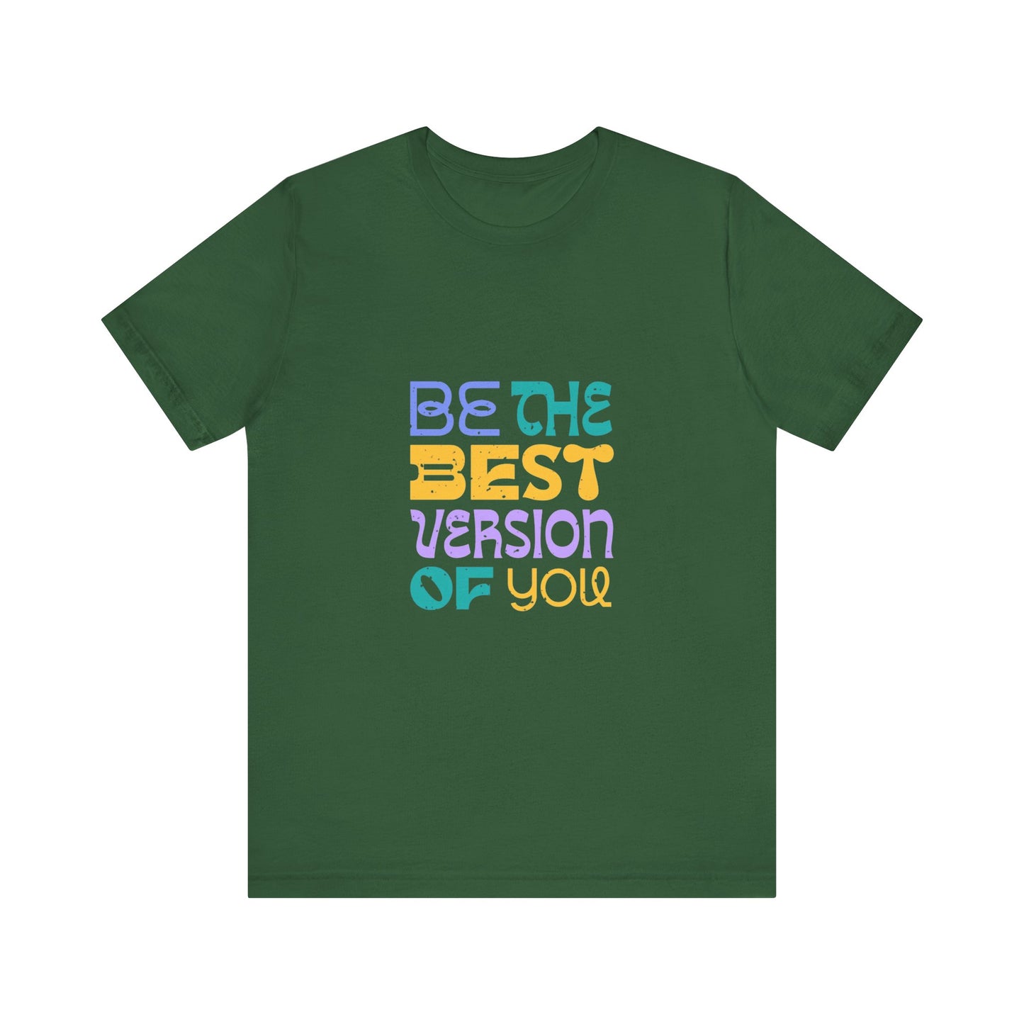 "Be the Best Version of You" Unisex T-Shirt