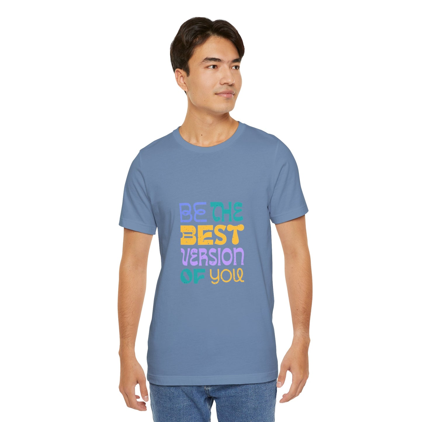 "Be the Best Version of You" Unisex T-Shirt