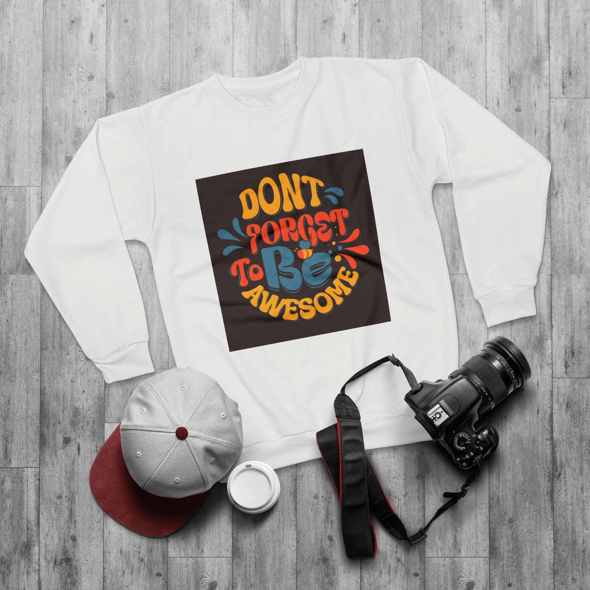 Lifestyle photo of Don't Forget to Be Awesome Sweatshirt – cozy and uplifting wear