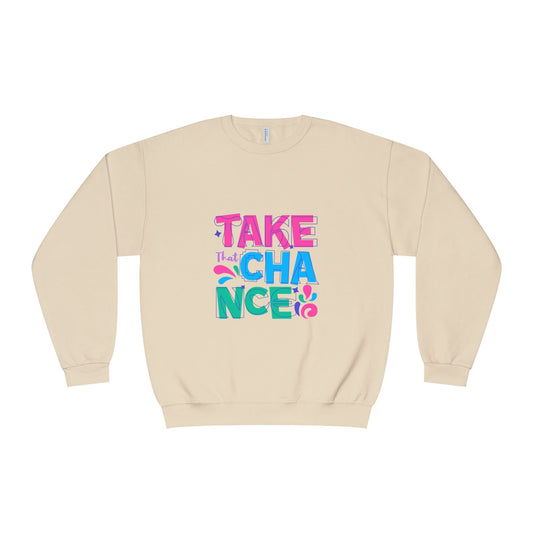 Take a Chance Design Unisex Crewneck Sweatshirt