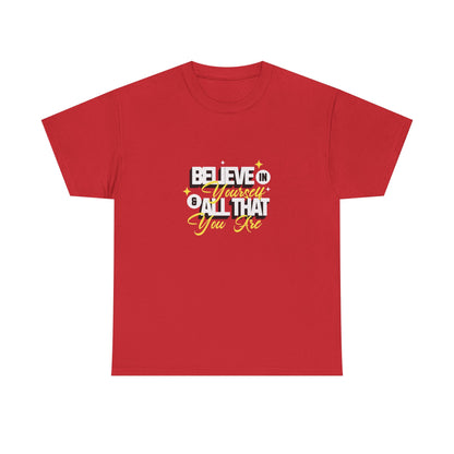 "Believe in Yourself" Unisex Heavy Cotton Tee