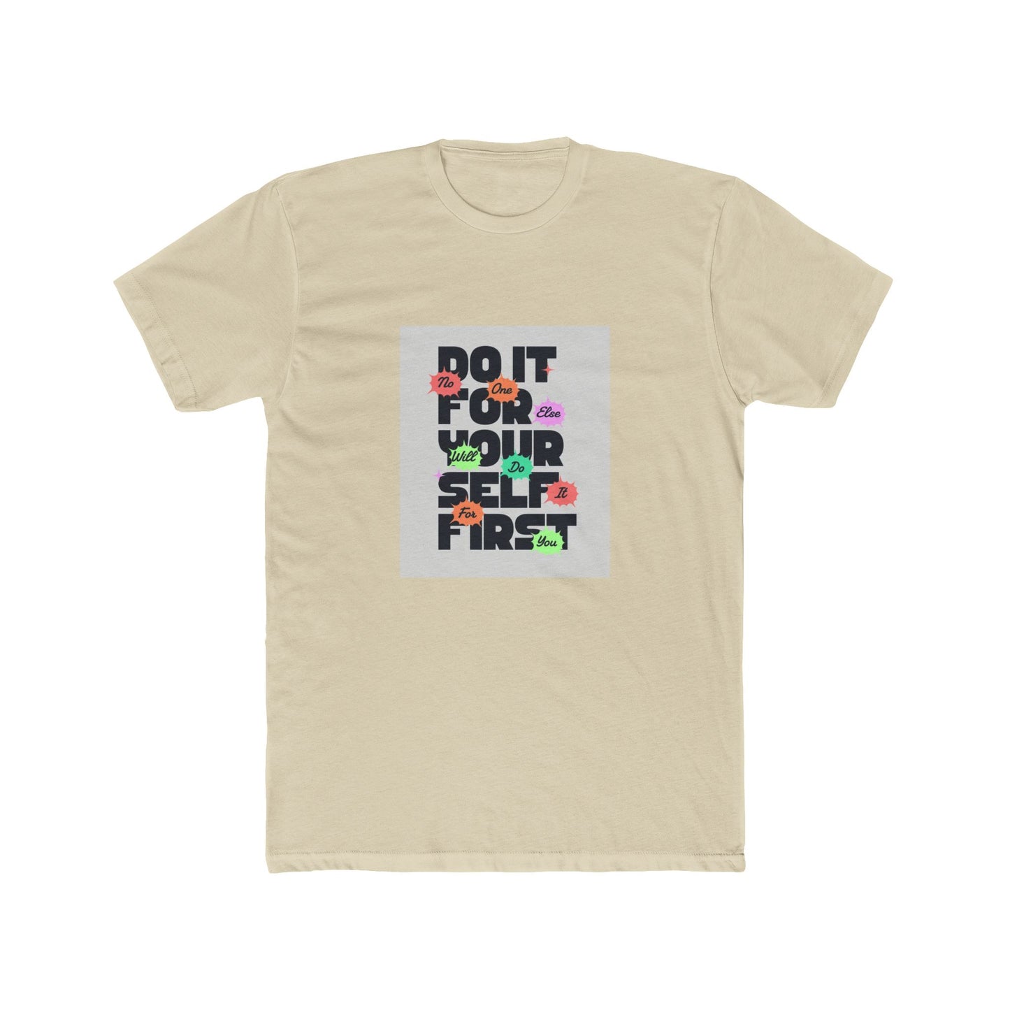 "Do It For Yourself" Tee