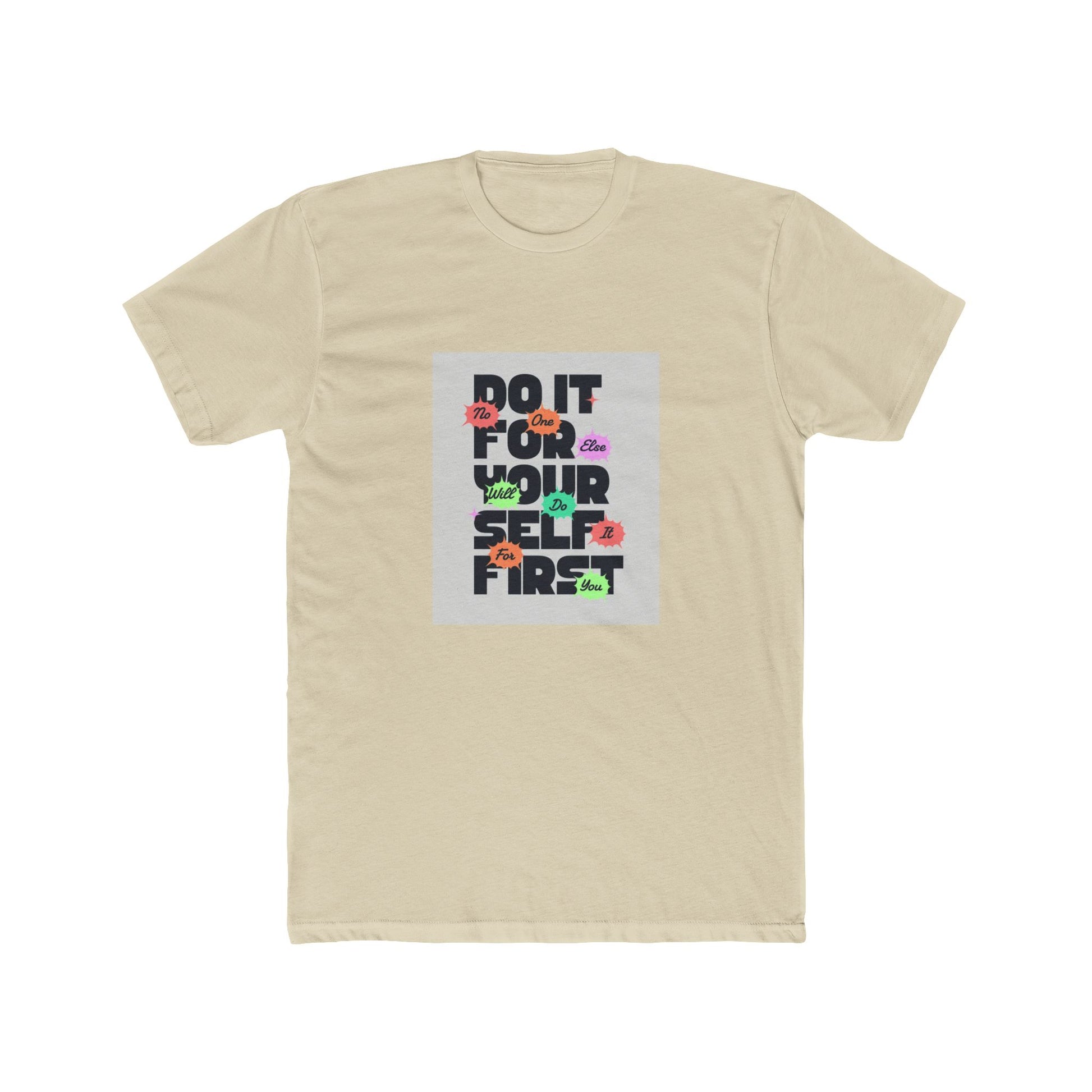 "Do It For Yourself" Tee