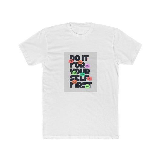 "Do It For Yourself" Tee
