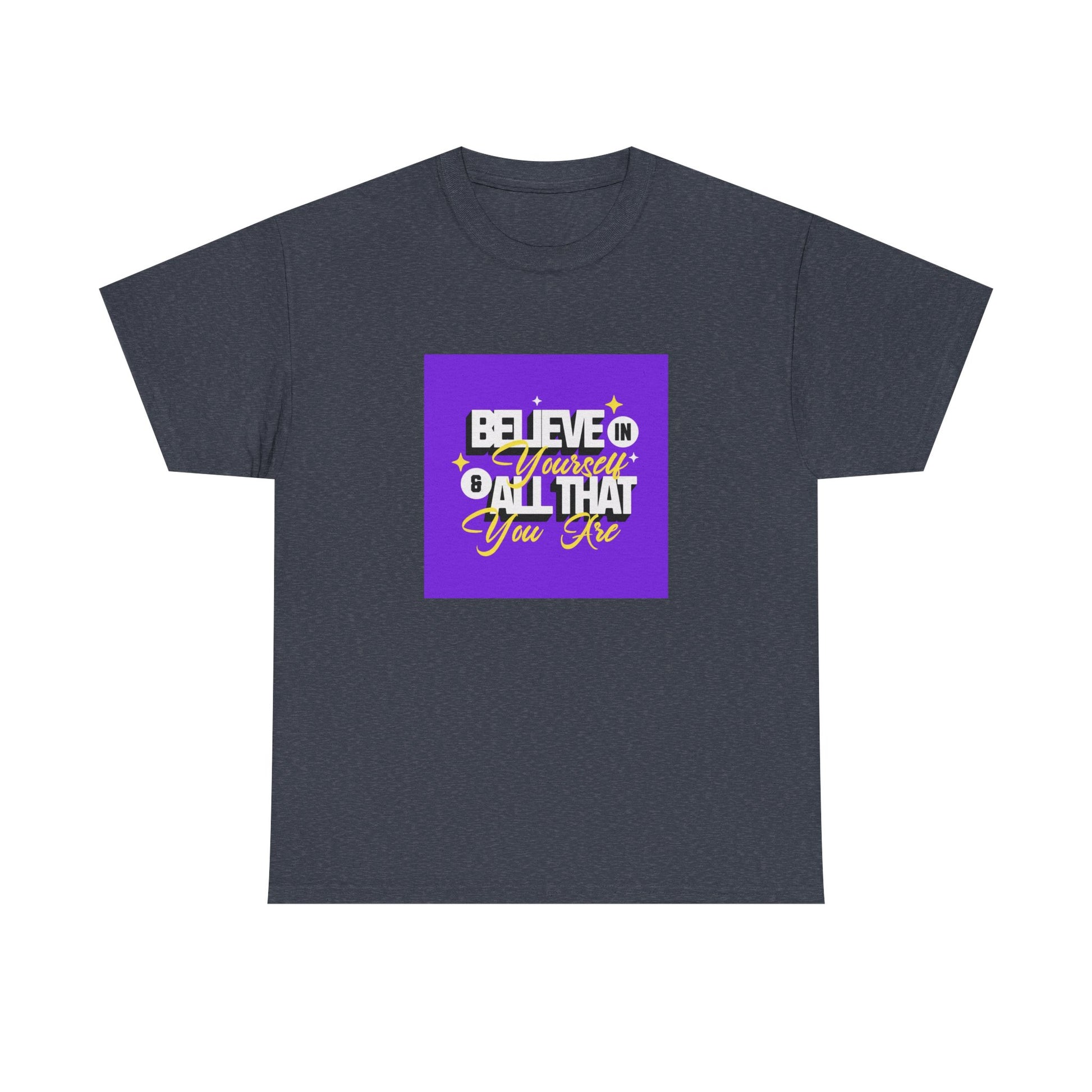 "Believe in Yourself" Unisex Heavy Cotton Tee