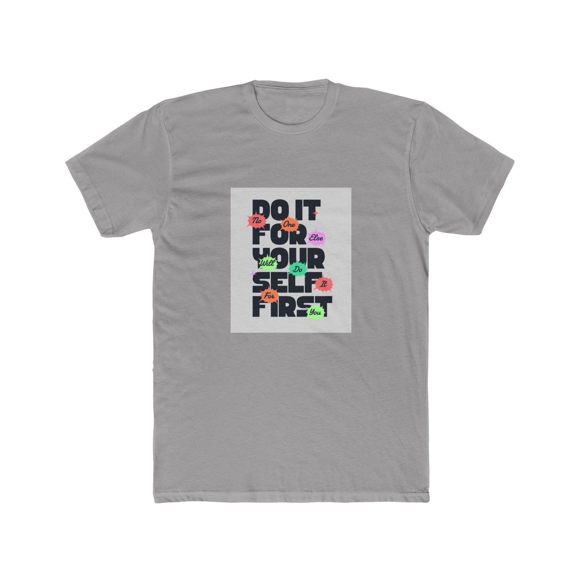 "Do It For Yourself" Tee