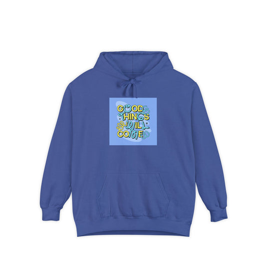 Good Things" Hoodie
