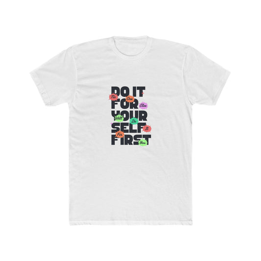 "Do it For Yourself" Unisex Crew Tee