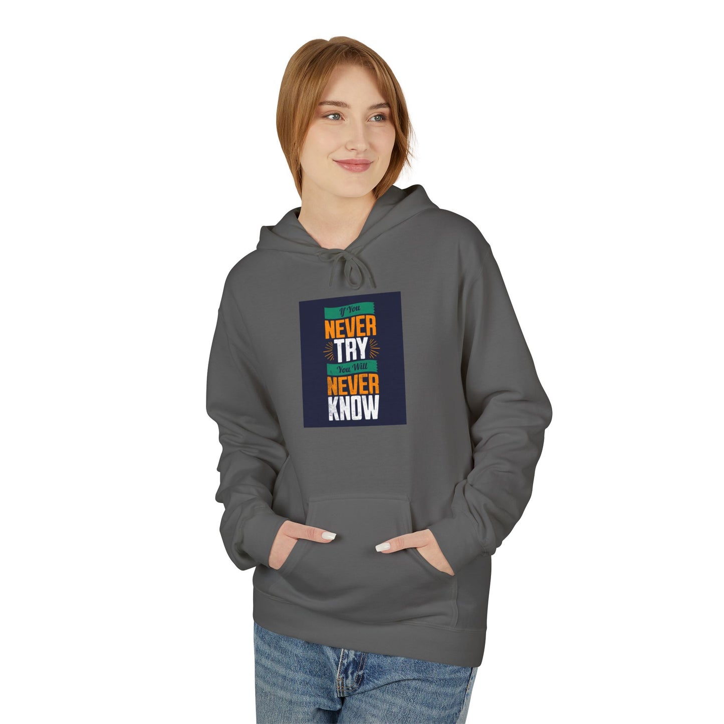 Close-up of inspirational quote on Never Try Never Know Hoodie