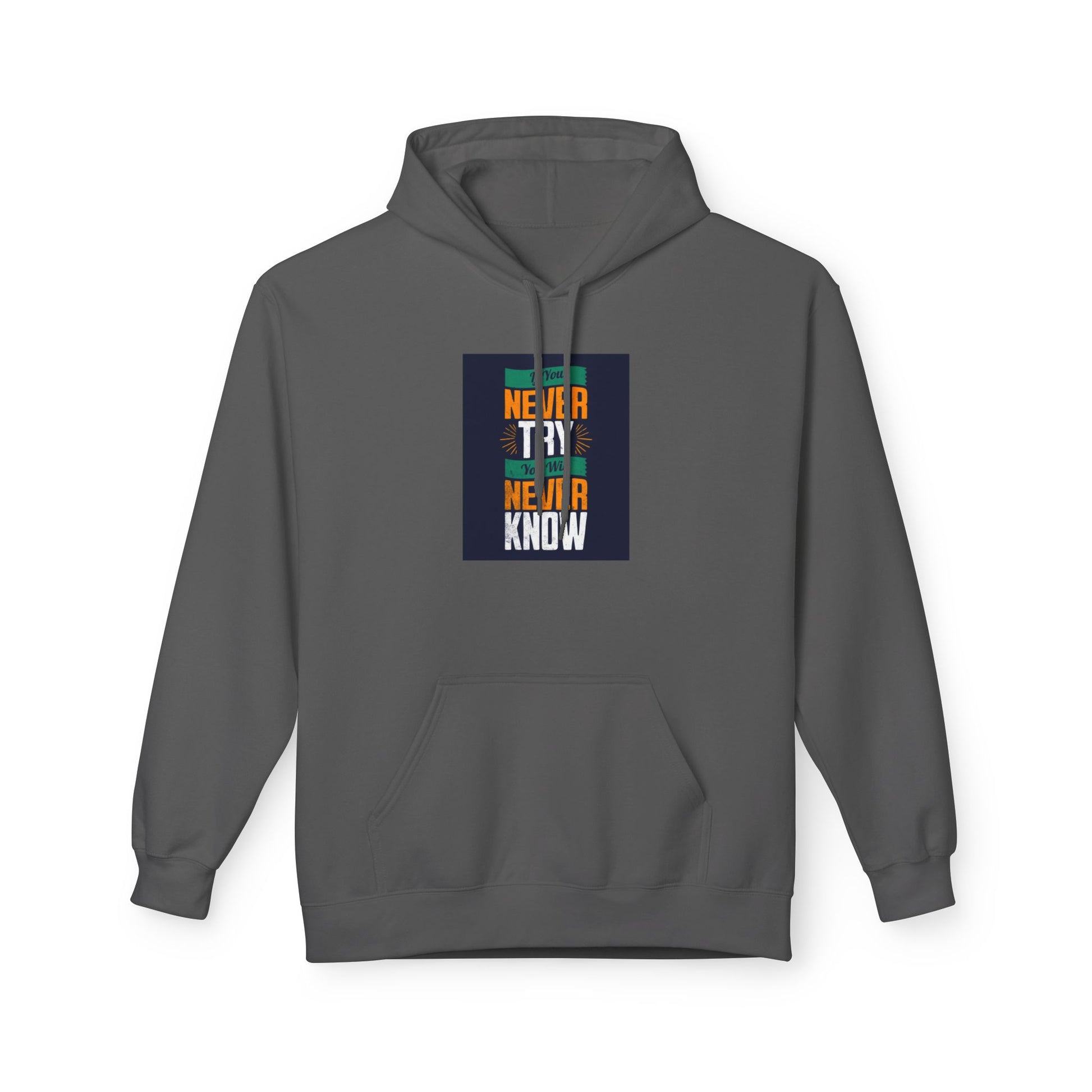 Lifestyle shot of Never Try Never Know Unisex Hoodie – stylish and empowering clothing