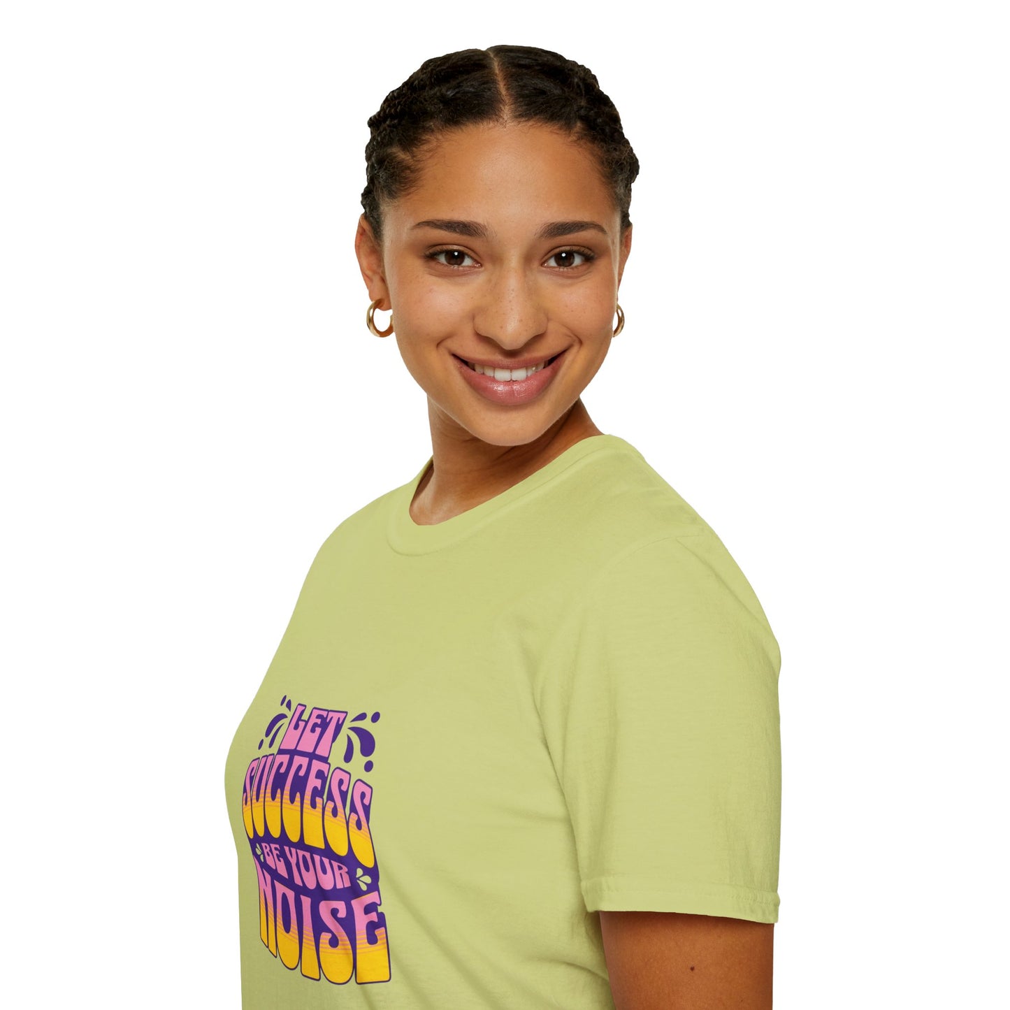 Success is Your Noise Unisex T-Shirt