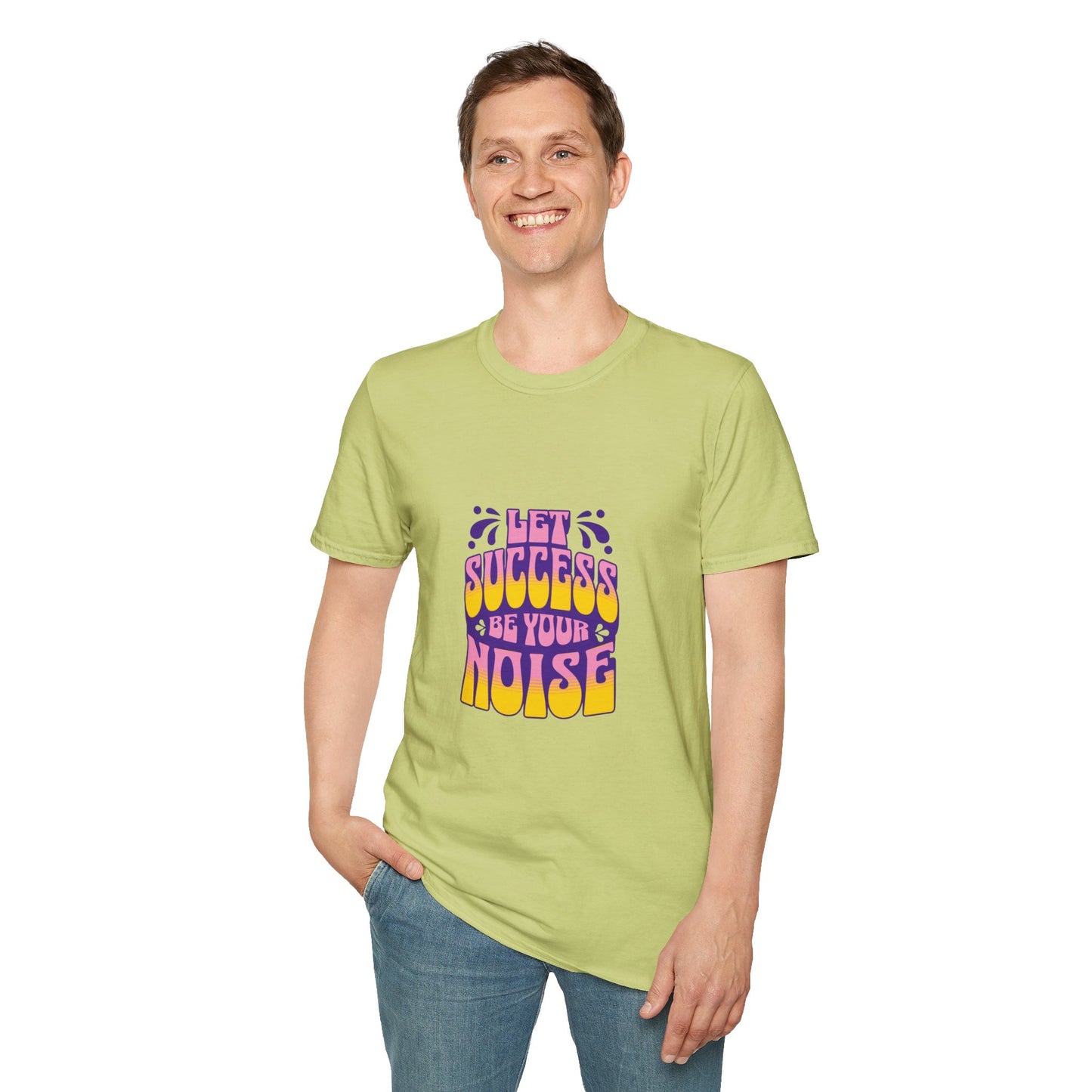 Success is Your Noise Unisex T-Shirt
