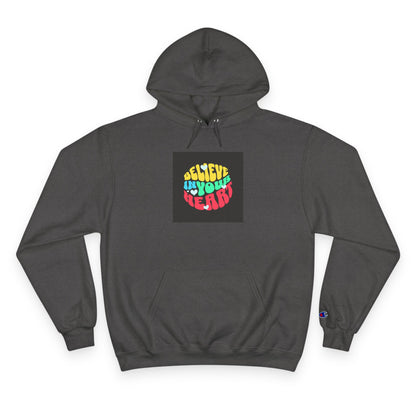 "Believe in Your Heart" Hoodie