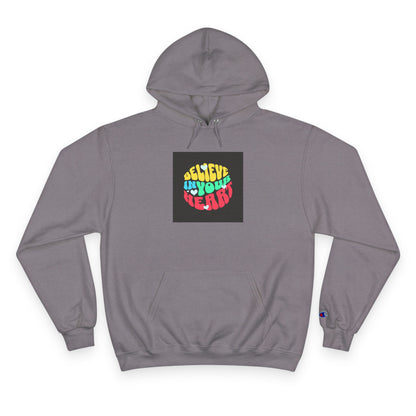 "Believe in Your Heart" Hoodie