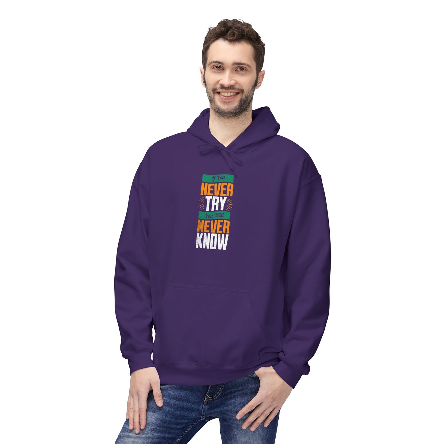 "Never Try, Never Know" Unisex Hoodie