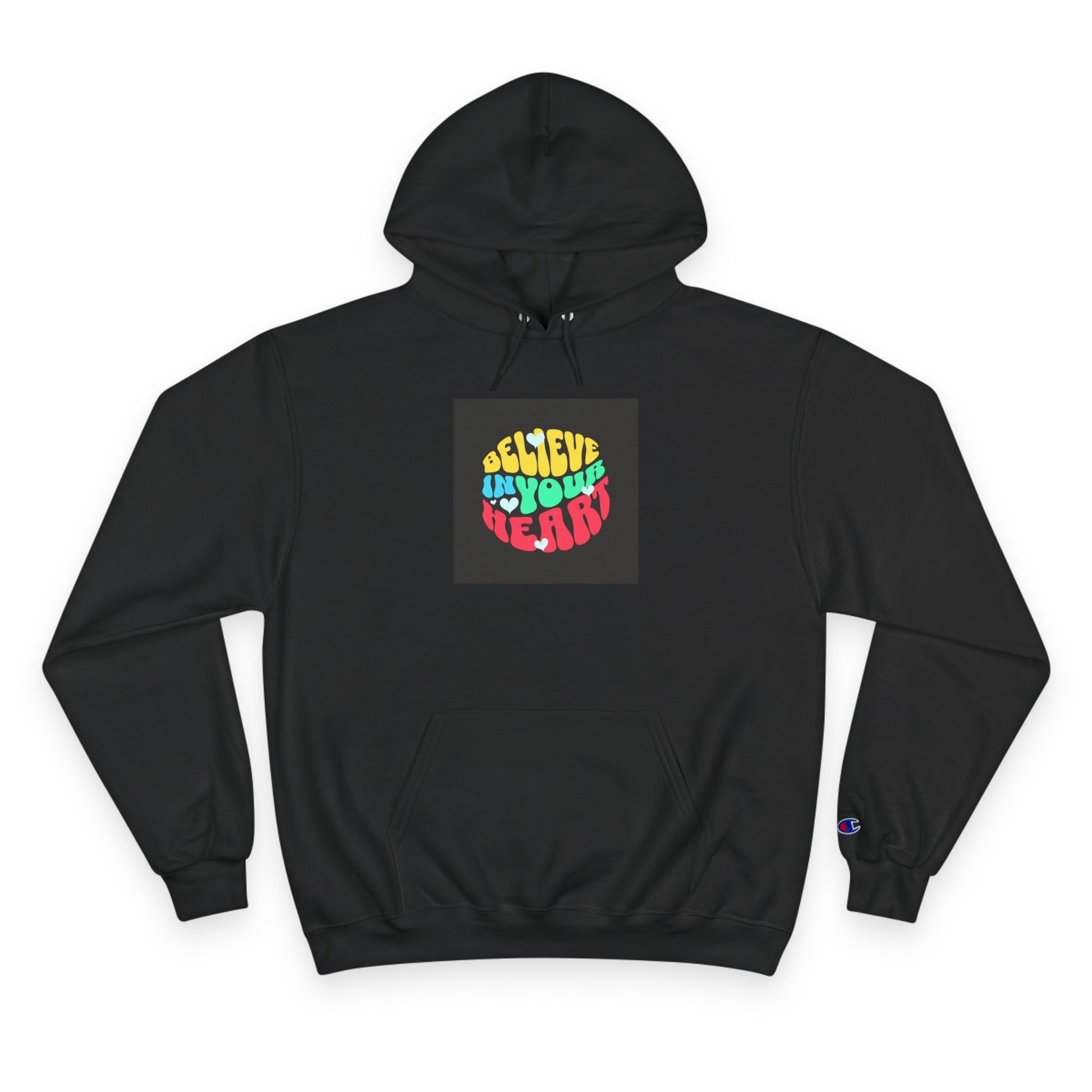 "Believe in Your Heart" Hoodie