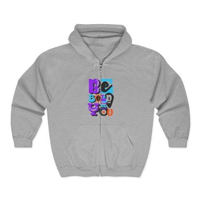 Be Bold, Be You Unisex Zip Hoodie