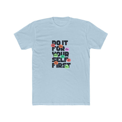 "Do it For Yourself" Unisex Crew Tee