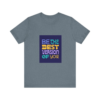 "Best Version of You" Tee
