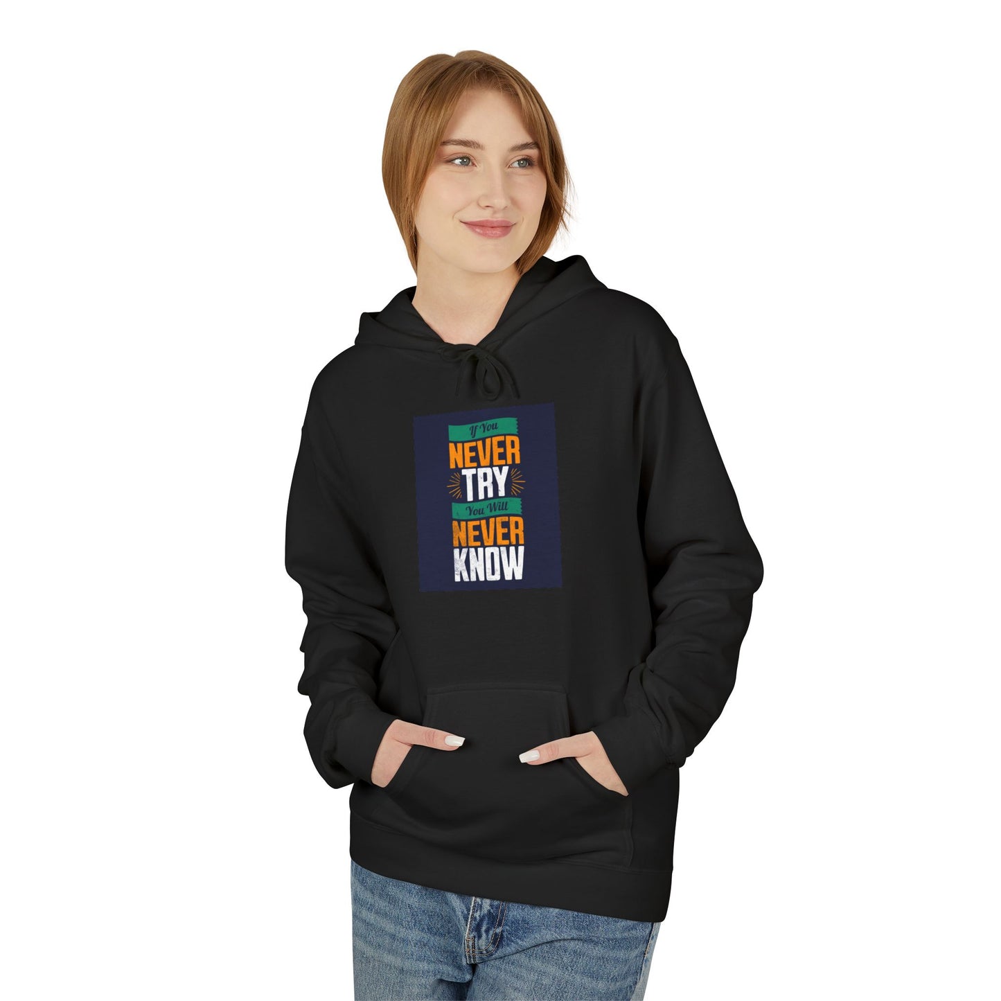 Lifestyle shot of Never Try Never Know Unisex Hoodie – stylish and empowering clothing