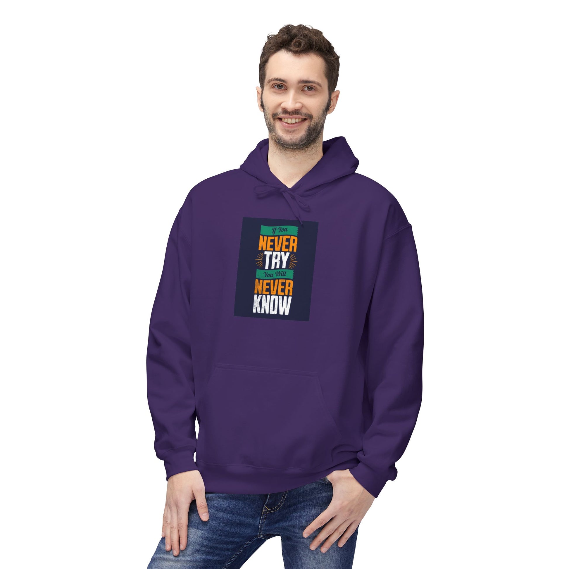 Front view of Never Try Never Know Unisex Hoodie – bold motivational quote design