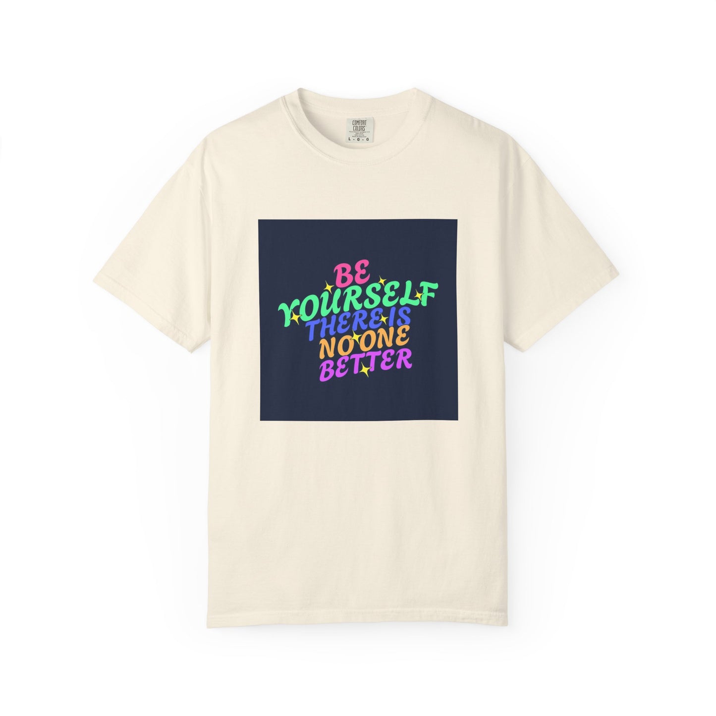 "Be Yourself, There's No One Better" Unisex T-Shirt